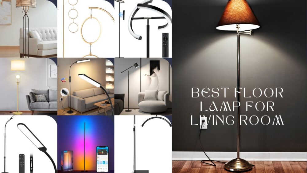 Best Floor Lamp For Living Room e1717773628276